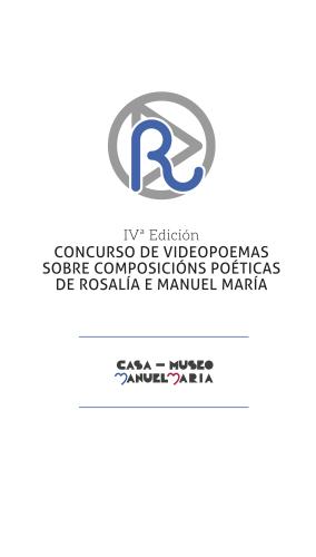 A Casa-Museo Manuel María convoca a IV edición do Concurso de videopoemas sobre composicións poéticas de Rosalía e Manuel María